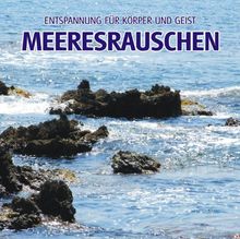 Meeresrauschen (ohne Musik) - Naturklänge für Körper und Geist - Entspannung und Wellness für die Seele