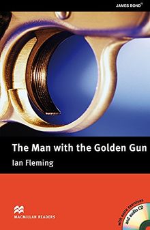 MacMillan Reader the Man with the Golden Gun + CD Pack Upper Intermediate Level (Macmillan Readers 2013)