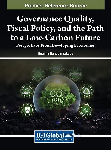 Governance Quality, Fiscal Policy, and the Path to a Low-Carbon Future: Perspectives From Developing Economies