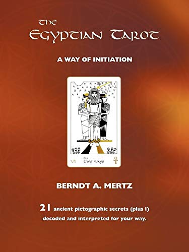 The Egyptian Tarot: A Way of Initiation