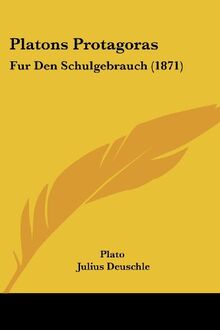 Platons Protagoras: Fur Den Schulgebrauch (1871)