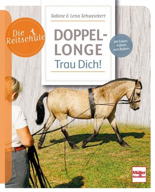 Doppellonge - Trau Dich!: Mit Exkurs »Fahren vom Boden«