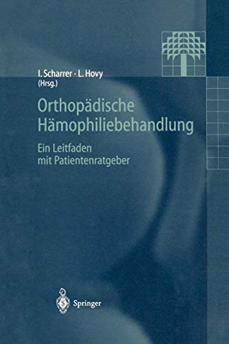 Orthopädische Hämophiliebehandlung: Ein Leitfaden mit Patientenratgeber