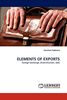 ELEMENTS OF EXPORTS: Foreign Exchange, Diversification, Jobs