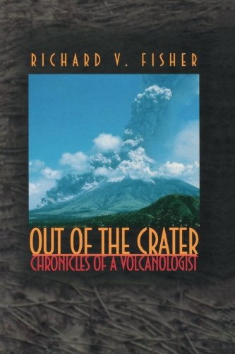 Out of the Crater: Chronicles of a Volcanologist