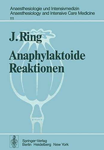 Anaphylaktoide Reaktionen: Nach Infusion Natürlicher und Künstlicher Kolloide (Anaesthesiologie und Intensivmedizin Anaesthesiology and Intensive Care Medicine) (German Edition)