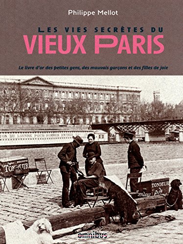 La vie secrète de Montmartre von Philippe Mellot - Gebundene
