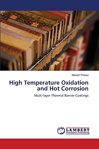 High Temperature Oxidation and Hot Corrosion: Multi-layer Thermal Barrier Coatings