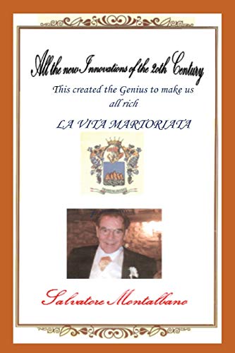 All the New Innovations of the 20th Century: La Martoriata Vita