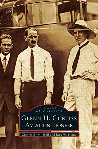 Glenn H. Curtiss: : Aviation Pioneer