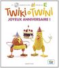 Twiki et Twini. Vol. 2. Joyeux anniversaire !