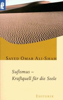 Sufismus, Kraftquell für die Seele.