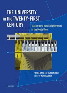 The University in the Twenty-First Century: Teaching the New Enlightenment at the Dawn of the Digital Age