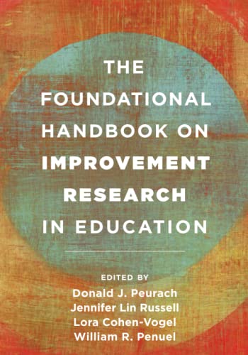 The Foundational Handbook on Improvement Research in Education