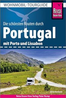 Reise Know-How Wohnmobil-Tourguide Portugal: Die schönsten Routen.