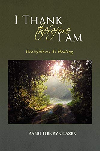 I Thank Therefore I Am: Gratefulness As Healing