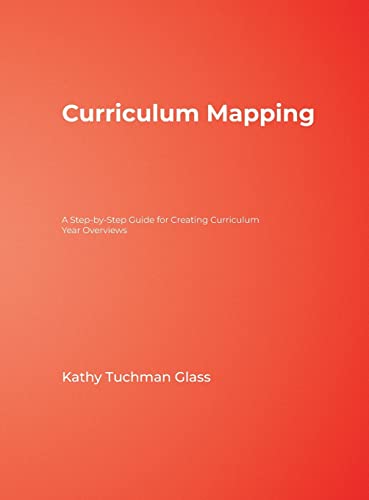 Curriculum Mapping: A Step-By-Step Guide for Creating Curriculum Year Overviews