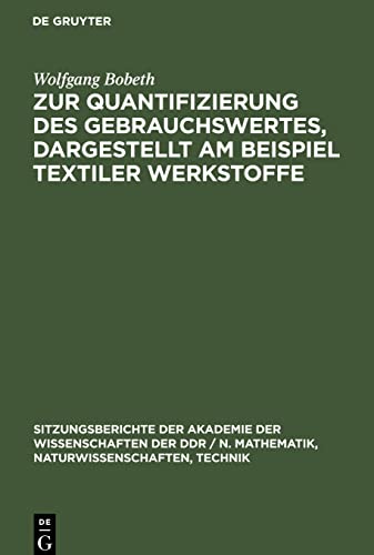 Zur Quantifizierung des Gebrauchswertes, dargestellt am Beispiel textiler Werkstoffe