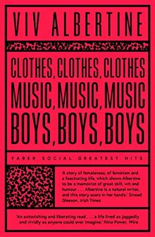 Clothes, Clothes, Clothes. Music, Music, Music. Boys, Boys, Boys. (Faber Social)