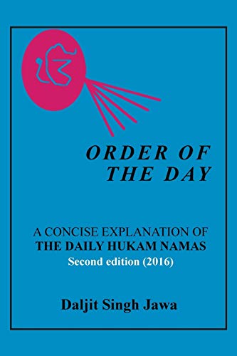 Order of the Day: A CONCISE EXPLANATION OF THE DAILY HUKAM NAMAS