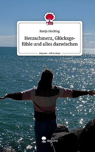 Herzschmerz, Glücksgefühle und alles dazwischen. Life is a Story - story.one