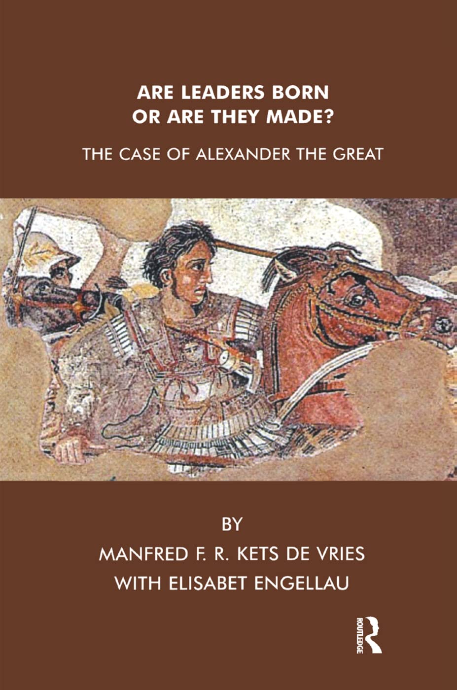 Are Leaders Born or Are They Made?: The Case of Alexander the Great