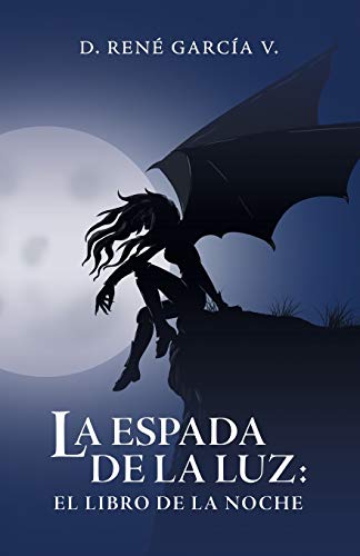 La espada de la luz: el libro de la noche
