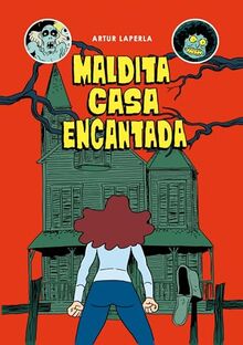 Maldita Casa Encantada (Cómic | Novela gráfica)