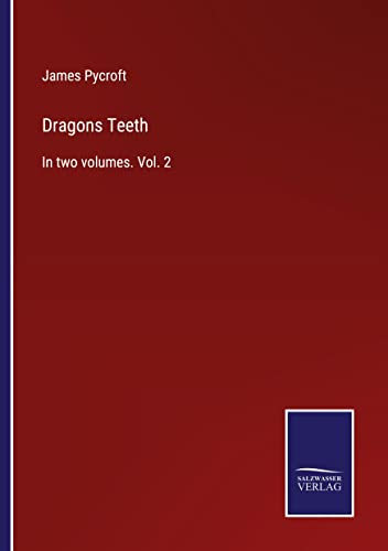Dragons Teeth: In two volumes. Vol. 2