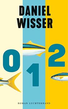 0 1 2: Roman - (Null Eins Zwei)