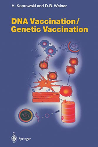 DNA Vaccination/Genetic Vaccination (Current Topics in Microbiology and Immunology, 226, Band 226)