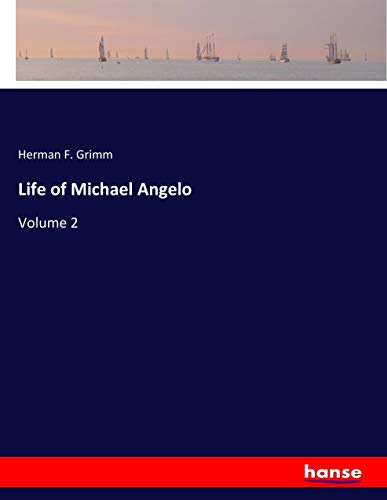 Life of Michael Angelo: Volume 2