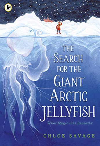 The Search for the Giant Arctic Jellyfish - Chloe Savage Kartoniert (TB)