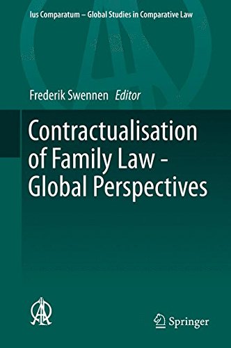 Contractualisation of Family Law - Global Perspectives (Ius Comparatum - Global Studies in Comparative Law)