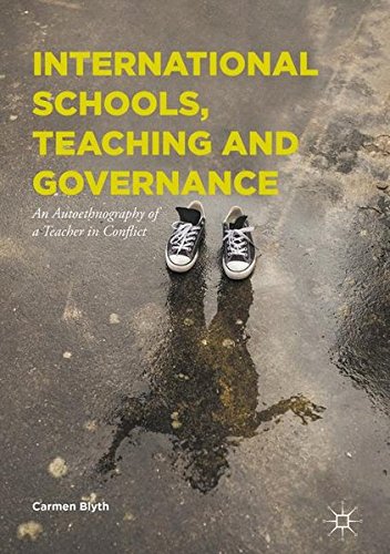 International Schools, Teaching and Governance: An Autoethnography of a Teacher in Conflict