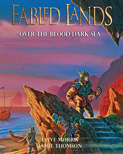 Dave Morris Over The Blood-Dark Sea, Large Format Edition (Fabled Lands, Band 3)
