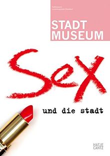 Sex und die Stadt