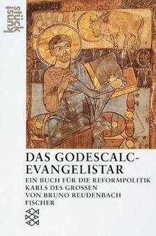 Das Godescalc-Evangelistar: Ein Buch für die Reformpolitik Karls des Großen