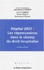 Hôpital 2007 : Les répercussions dans le champ du droit hospitalier