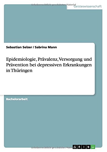 Epidemiologie, Prävalenz, Versorgung und Prävention bei depressiven Erkrankungen in Thüringen