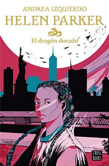 Helen Parker. El dragón dorado (Ficción)