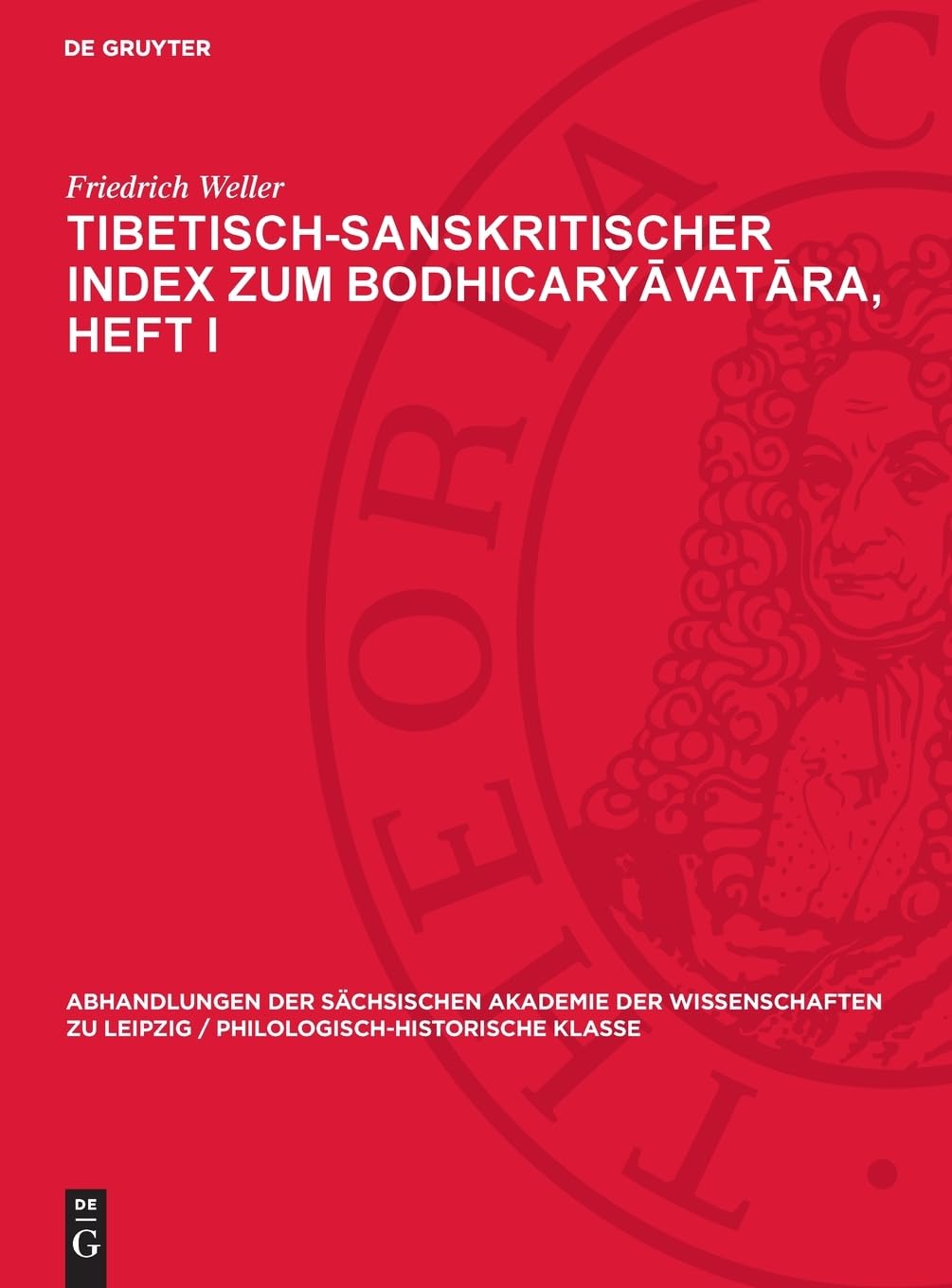 Tibetisch-sanskritischer Index zum Bodhicaryāvatāra, Heft I (Abhandlungen der Sächsischen Akademie der Wissenschaften zu Leipzig / Philologisch-historische Klasse, 46,3)