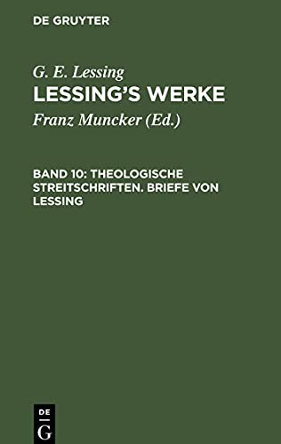 Theologische Streitschriften. Briefe von Lessing