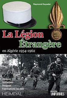 La Légion étrangère en Algérie, 1954-1962