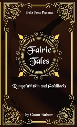 Fairie Tales: Rumpelstiltzkin and Goldilocks