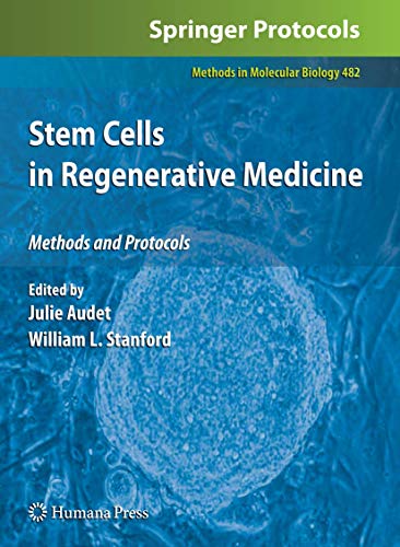 Stem Cells in Regenerative Medicine (Methods in Molecular Biology, 482, Band 482)