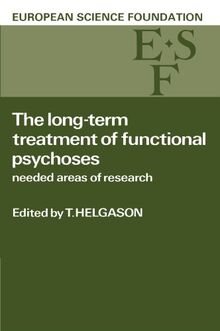 The Long-Term Treatment of Functional Psychoses: Needed Areas of Research