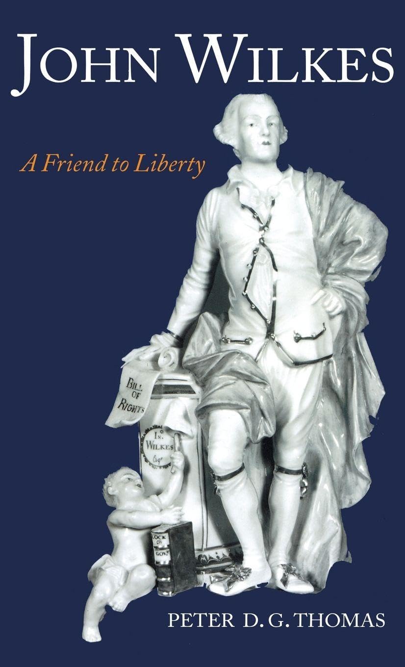 JOHN WILKES C: A Friend to Liberty
