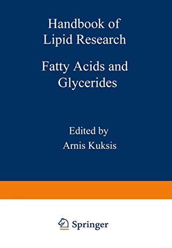 HandBook of Lipid Research Fatty Acids and Glyceride (Handbook of Lipid Research, 1, Band 1)