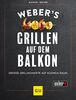 Weber’s Grillen auf dem Balkon (GU Weber's Grillen)